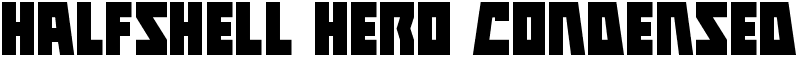 Halfshell Hero Condensed Font