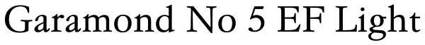 Garamond No 5 EF Light Font