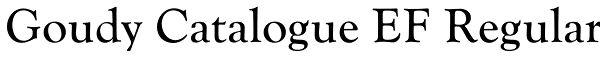 Goudy Catalogue EF Regular Font