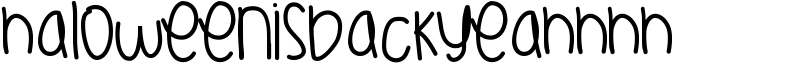 HaloweenIsBackYeahhhh Font