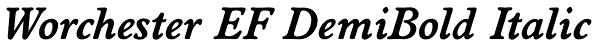 Worchester EF DemiBold Italic Font