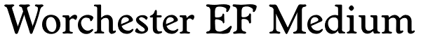 Worchester EF Medium Font