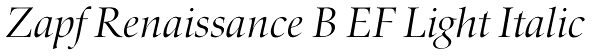 Zapf Renaissance B EF Light Italic Font