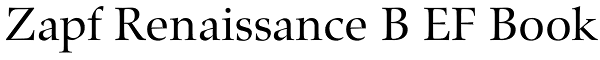 Zapf Renaissance B EF Book Font