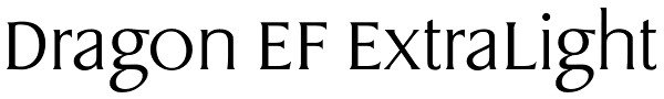 Dragon EF ExtraLight Font