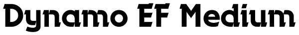 Dynamo EF Medium Font