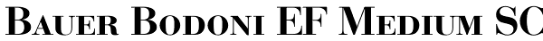 Bauer Bodoni EF Medium SC Font