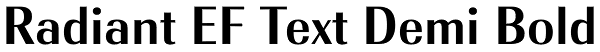 Radiant EF Text Demi Bold Font