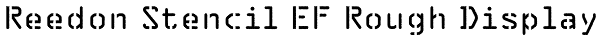 Reedon Stencil EF Rough Display Font