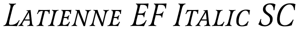 Latienne EF Italic SC Font