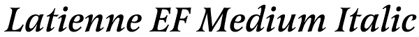Latienne EF Medium Italic Font