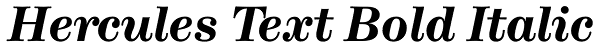 Hercules Text Bold Italic Font