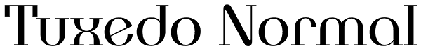 Tuxedo Normal Font