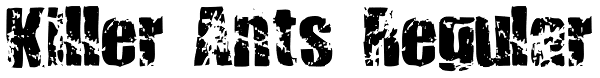 Killer Ants Regular Font