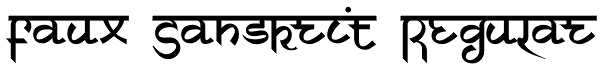 Faux Sanskrit Regular Font