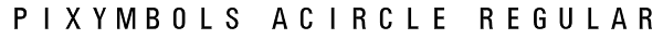 PIXymbols Acircle Regular Font