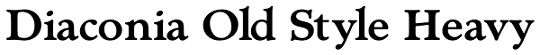 Diaconia Old Style Heavy Font