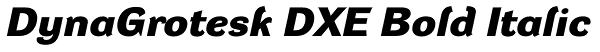 DynaGrotesk DXE Bold Italic Font