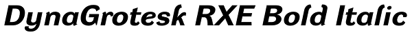 DynaGrotesk RXE Bold Italic Font