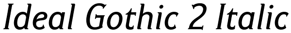 Ideal Gothic 2 Italic Font