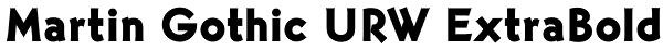 Martin Gothic URW ExtraBold Font