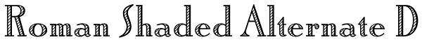 Roman Shaded Alternate D Font