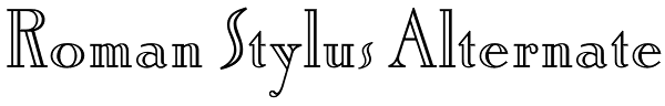 Roman Stylus Alternate Font