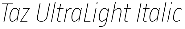 Taz UltraLight Italic Font