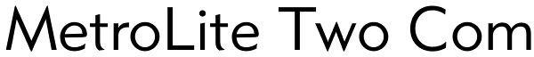 MetroLite Two Com Font