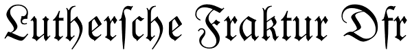 Luthersche Fraktur Dfr Font