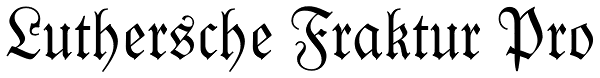 Luthersche Fraktur Pro Font