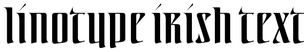 Linotype Irish Text Font