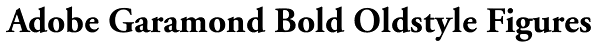 Adobe Garamond Bold Oldstyle Figures Font