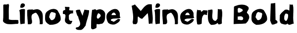 Linotype Mineru Bold Font