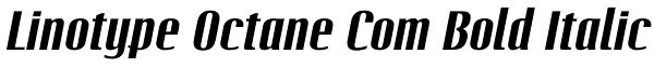 Linotype Octane Com Bold Italic Font