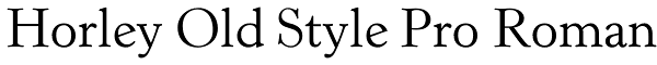 Horley Old Style Pro Roman Font