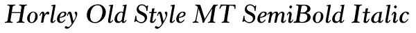 Horley Old Style MT SemiBold Italic Font