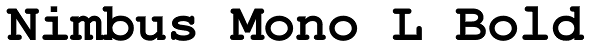 Nimbus Mono L Bold Font