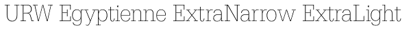 URW Egyptienne ExtraNarrow ExtraLight Font