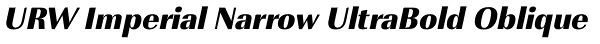 URW Imperial Narrow UltraBold Oblique Font