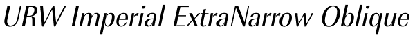URW Imperial ExtraNarrow Oblique Font