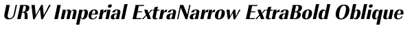 URW Imperial ExtraNarrow ExtraBold Oblique Font