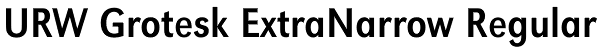 URW Grotesk ExtraNarrow Regular Font