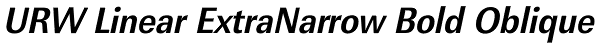 URW Linear ExtraNarrow Bold Oblique Font