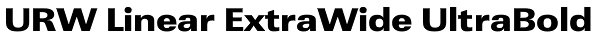 URW Linear ExtraWide UltraBold Font