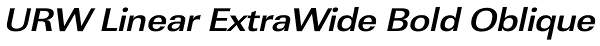 URW Linear ExtraWide Bold Oblique Font