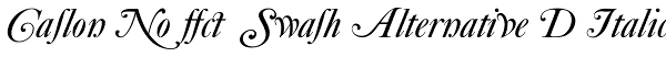 Caslon No 540 Swash Alternative D Italic Font
