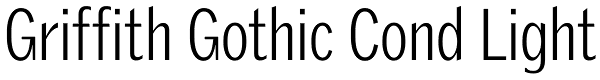 Griffith Gothic Cond Light Font