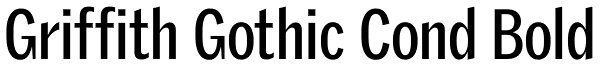 Griffith Gothic Cond Bold Font