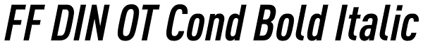 FF DIN OT Cond Bold Italic Font